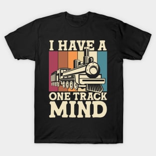 I Have a One Track Mind T-Shirt